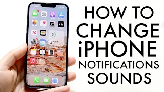 How To Change iPhone Notification Sounds