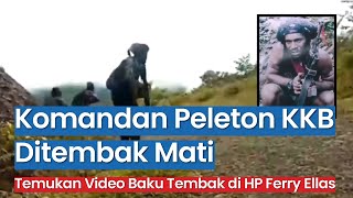 Komandan Peleton KKB Ditembak Mati, TNI-Polri Temukan Video Baku Tembak di HP Ferry Ellas