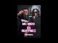 MC MIDO X RUFFNEC XP @COVO254