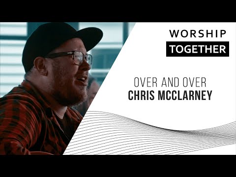 Over and Over // Chris McClarney // New Song Cafe Over and Over // Chris McClarney // New Song Cafe