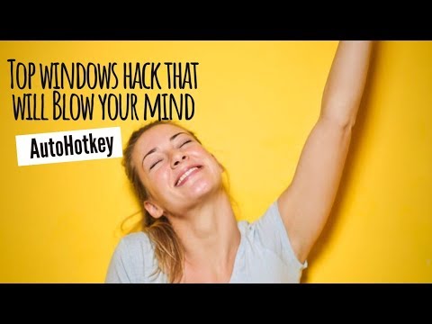 Best Windows Hacks That Will Blow You Automate All Windows Tasks Using Autohotkey [2019]