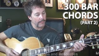 Learn Over 300 Bar Chords on the Guitar Part 2