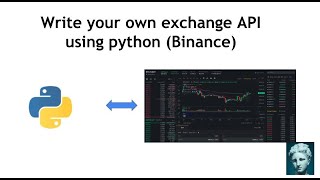 How to write a Crypto Exchange API using Python (Binance)