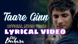 Lyrical :taare ginn | dil bechara | official video |ar rahman | mohit & shreya | sushant|hyper music