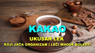 KAKAO - UKUSAN LEK Koji JAČA ORGANIZAM i LEČI MNOGE BOLESTI