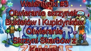 Świat wg Zombie: Walentynki #3 i otwieranie skrzyni skarbów z Karaweli