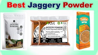 Top 7 Best Jaggery Powder in India | BEST JAGGER POWDER BRANDS | सबसे अच्छा गुड़ पाउडर