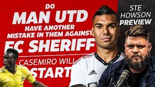 Do Manchester United have another mistake in the Europa against FC Sheriff? Casemiro will start