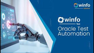 Oracle Test Automation Simplified | How to Use WinfoTest for Oracle Cloud & EBS