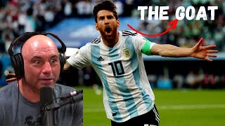 Joe Rogan On Why Lionel Messi Is The Greatest Of All I Motivational Speech