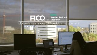 FICO & HPE | Modernizing Analytics with Decision Management