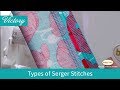 Types of Serger Stitches on the Baby Lock Victory