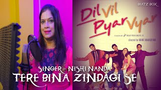 | Tere Bina Zindagi Se | Singer Nishi Nanda | Super Hit Cover Song | Official | HD Video 1080p |