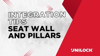 Expert Tips on How to Integrate Unilock Seat Walls and Pillars