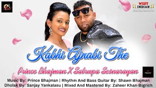 Prince Bhajman X Satrupa Sesnarayan - Kabhi Ajnabi The (2021 Bollywood Cover)