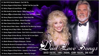 Best Romantic Duet Love Songs 80s 90s ❣️ David Foster, James Ingram, Kenny Rogers, Dan Hill