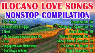 THE BEST TRENDING ILOCANO LOVE SONGS MUSIC COMPILATION . An-anusak - Diakton Kayat Iti Agayat