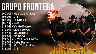 Grupo Frontera Greatest Hits ~ Top 100 Artists To Listen in 2022 \u0026 2023