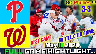 Philadelphia Phillies vs Washington Nationals (05/18/24) FULL GAME Highlights | MLB Season 2024