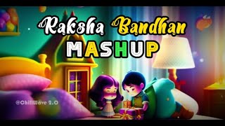Raksha Bandhan New Songs 2023 | Raksha Bandhan Special Mashup | Rakhi Special Song 2023 |