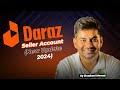 How to create a Daraz Seller Account in 2024 | Learn How to Sell on Daraz in Pakistan & Bangladesh