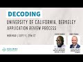 UC Berkeley | Decoding: University of California, Berkeley Application Review