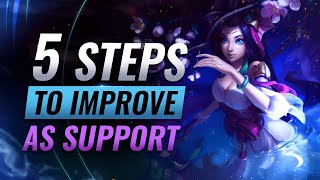 5 EASY WAYS To Improve as Support in League of Legends - Season 12