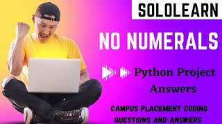 no numerals python program answer Solo learn | Python programming project and their solutions