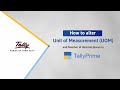 How to Alter UOM & Number of Decimal Places in TallyPrime | TallyHelp