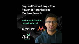 Beyond Embeddings: The Power of Rerankers in Modern Search | S2 E6