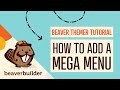 How to Add Mega Menu in WordPress Step by Step: Beaver Builder Mega Menu Plugin