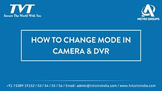 TVT || How to change Mode in Camera & DVR