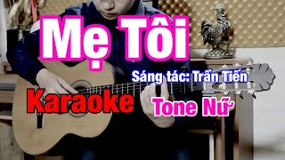 Mẹ Tôi (Võ Hạ Trâm) - Karaoke Tone Nữ - Beat Guitar