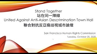 Stand Together - Uniting Against Anti-Asian Discrimination Town Hall