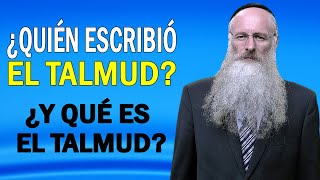 ¿Quién Escribió el Talmud? ¿Y qué es el Talmud?