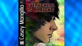 Everything Is Alright by Casey Mongillo (Motion City Soundtrack)