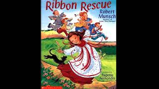 Robert Munsch   Ribbon Rescue