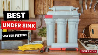 Top 5: Best Under Sink Water Filters [2024]