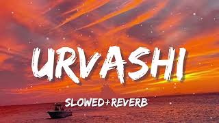 Urvashi (Slowed+reverb) - Shahid Kapoor, Kiara Advani, Yo Yo Honey Singh,  Bhushan Kumar, DirectorG