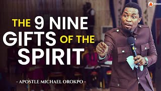 ALL YOU NEED TO KNOW ABOUT THE 9 NINE GIFTS OF THE SPIRIT | APOSTLE MICHAEL OROKPO