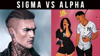 Sigma Males VS Alpha Males (Alpha Is Better?)