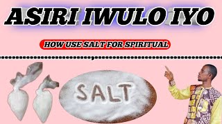 ASIRI IWULO IYO,USES OF SALT @Dromoodoagbatv