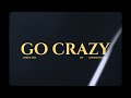 Kali-B & Wazic - GO CRAZY