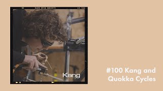 The Slow Spin Society Podcast #100 Kang and Quokka Cycles