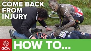 How To Come Back From Injury – GCN's Guide To Returning To Cycling After An Injury