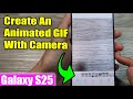 How to Create an Animated GIF 🎞️ Using Camera on Galaxy S25/S25+/Ultra!