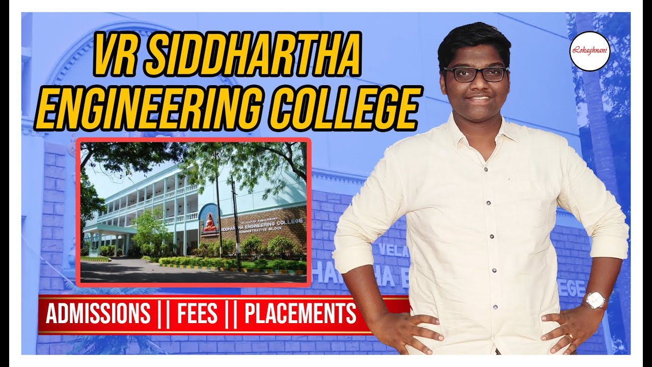 All About VR Siddhartha Engineering College In Telugu || #Lokaghnani ...