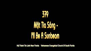 379 mot tia sang  I'll Be A Sunbeam