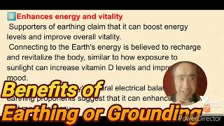 Benefits of Earthing or Grounding. Read the description.