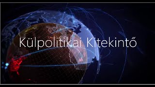 Külpolitikai Kitekintő - Molnár Anna, Sinku Balázs